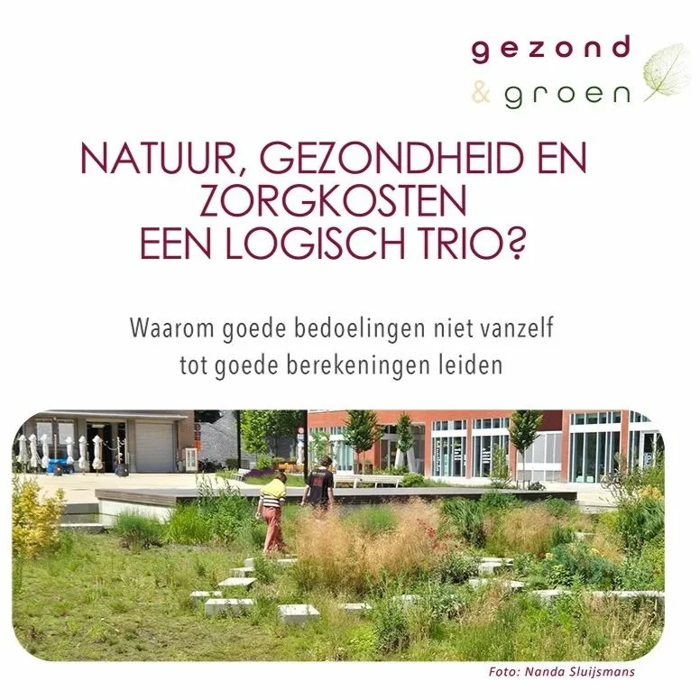 Natuur, gezond en zorgkosten een logisch trio?