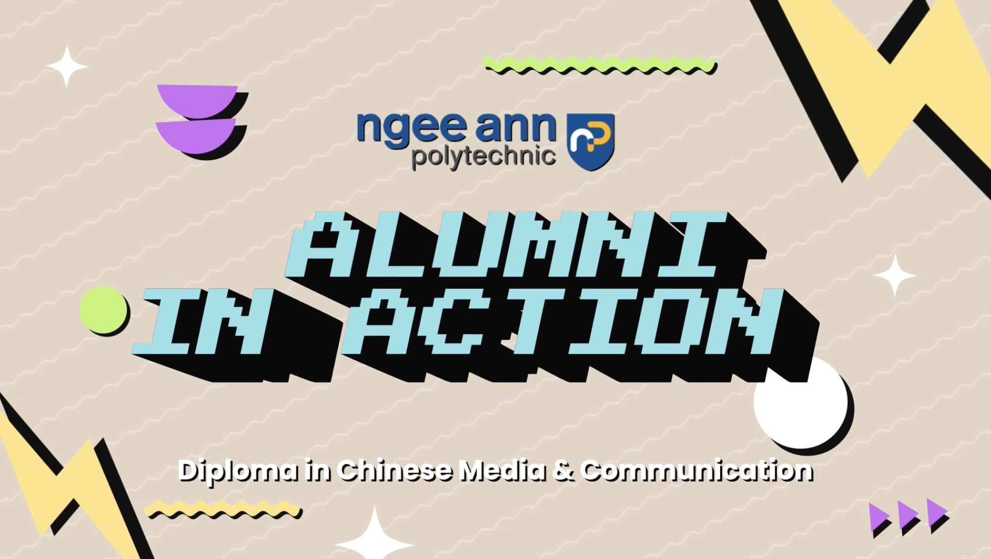 NGEE ANN POLYTECHNIC ALUMNI SERIES