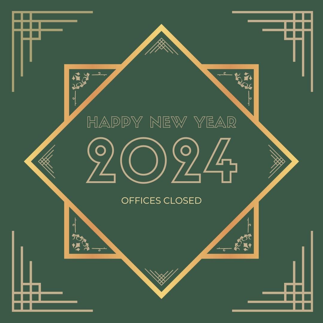 Wishing you a safe and Happy New Year's Weekend! Just a reminder our offices will be closed on 12/31 and 1/1 to allow our teams to celebrate the holiday with friends and family! We look forward to seeing you all in 2024!😁🎉