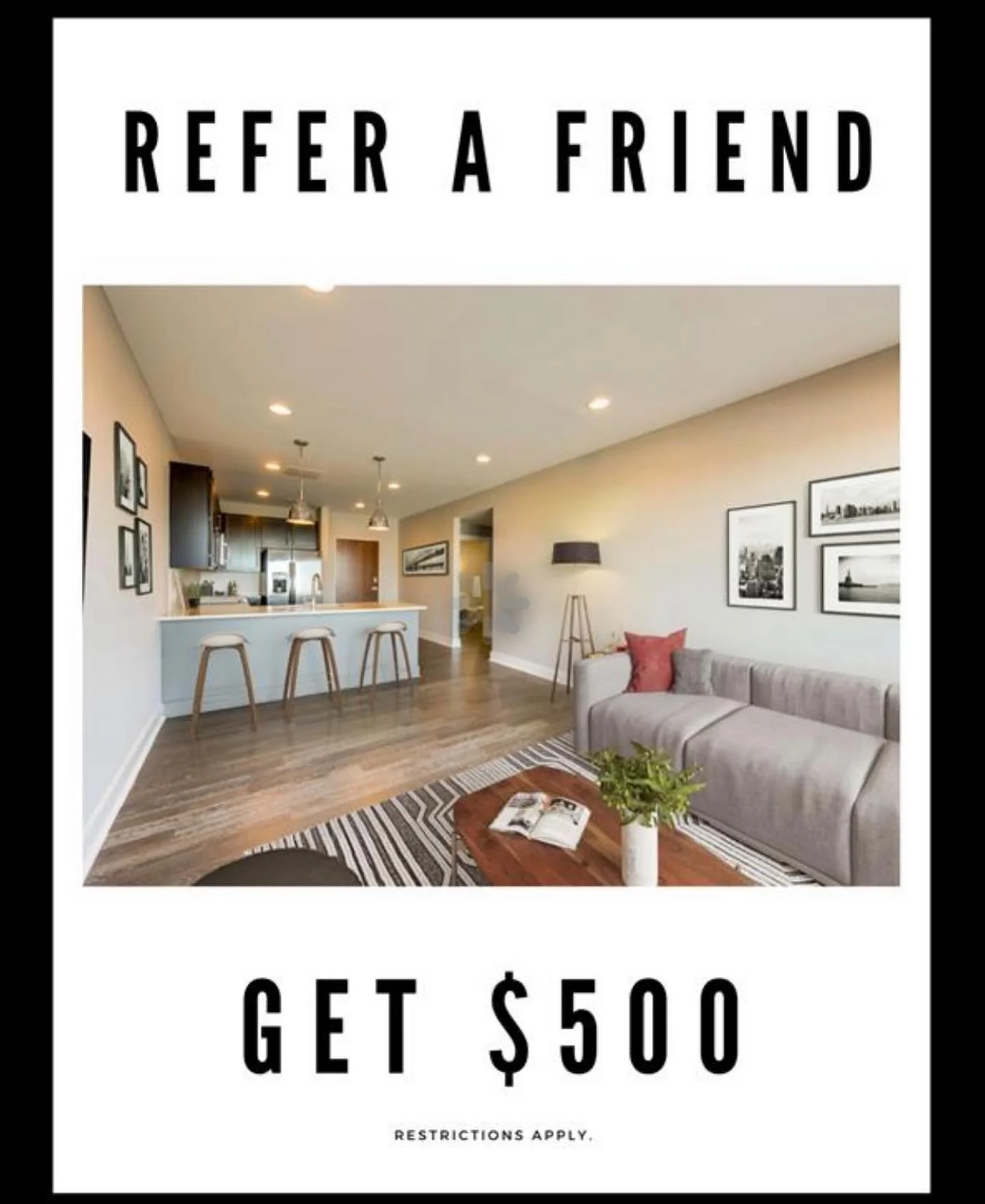 Friends make the best neighbors!
Residents, refer your friends, family or coworkers to apply and move in @250high by 11/15 and you will receive $500!*
*restrictions do apply- reach out to the leasing office for details