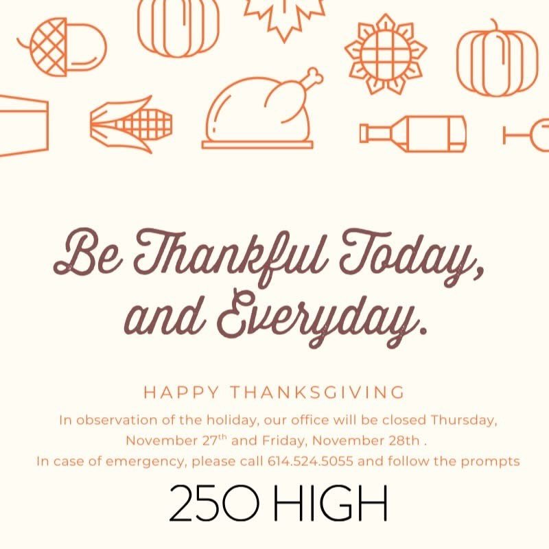 Wishing you and yours a wonderful Thanksgiving 🦃

As a reminder our office will be closed Thursday, November 27th and Friday, November 28th.

We will reopen for limited hours on Monday, December 1st as our team will be giving back to the community. 