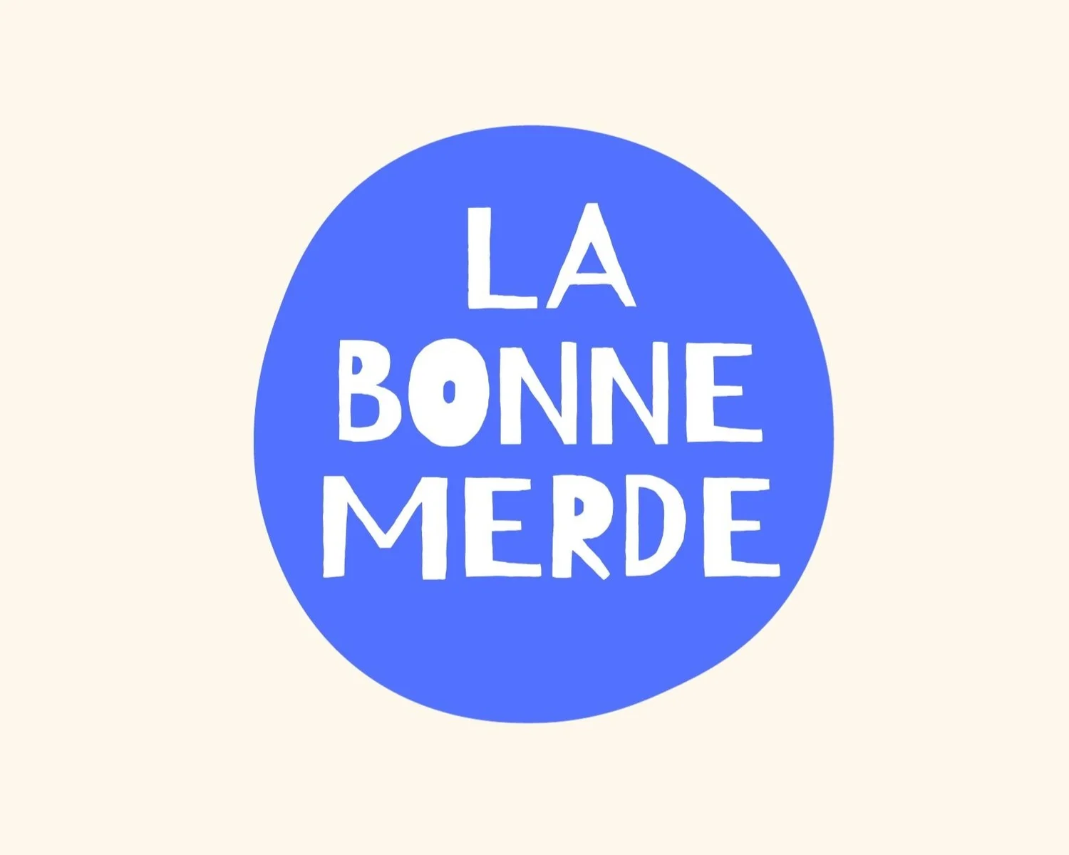 La Bonne Merde