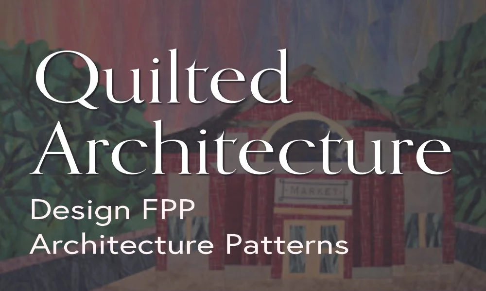 Quilted Architecture