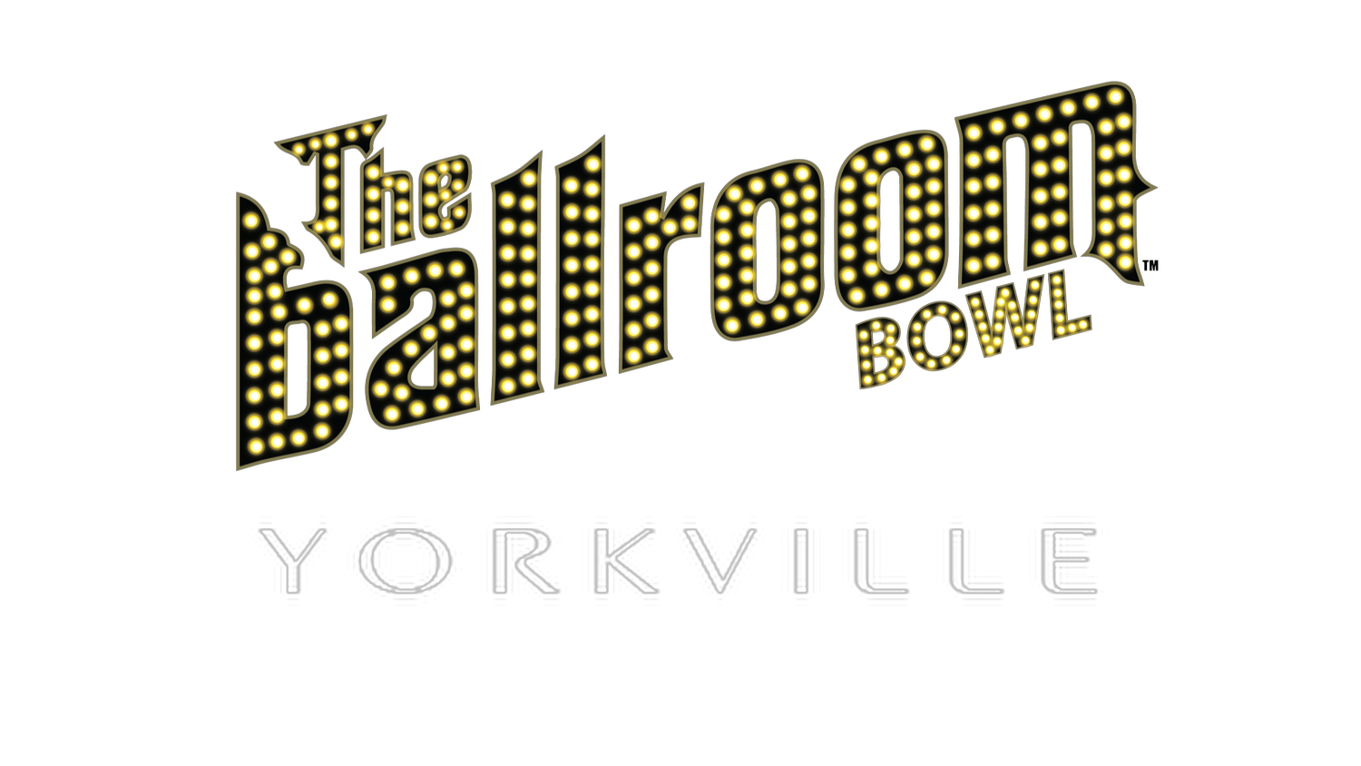 The Ballroom Bowl - Yorkville