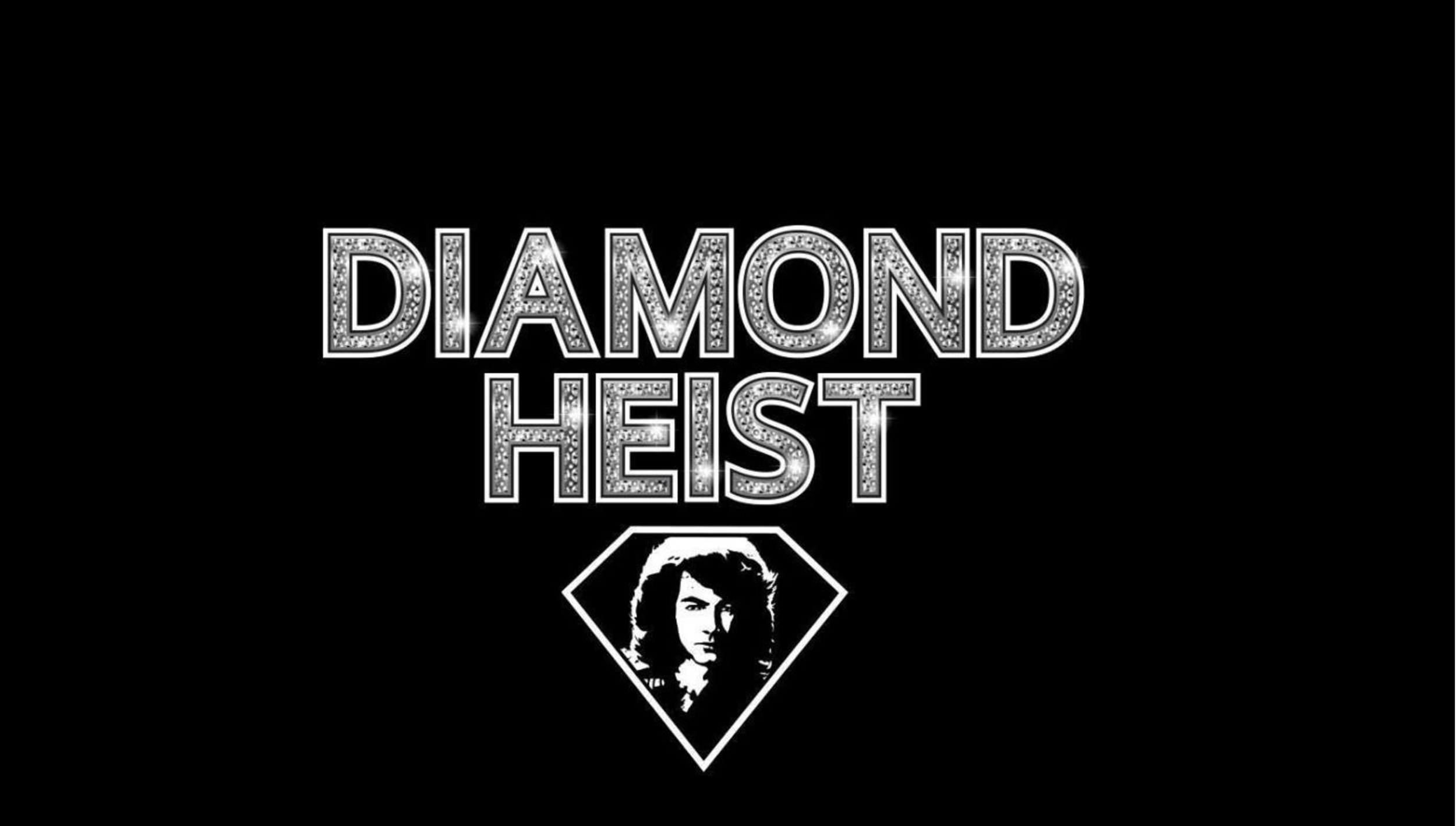 Diamond Heist
