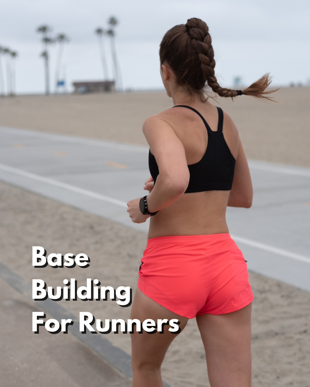 What is Base Building for Runners? — Sugar Runs Trusted Run Coaches
