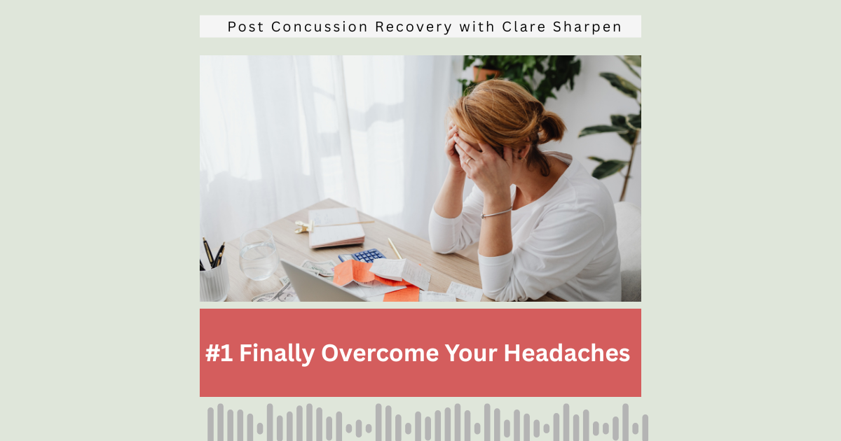 #1 Finally Overcome Your Headaches