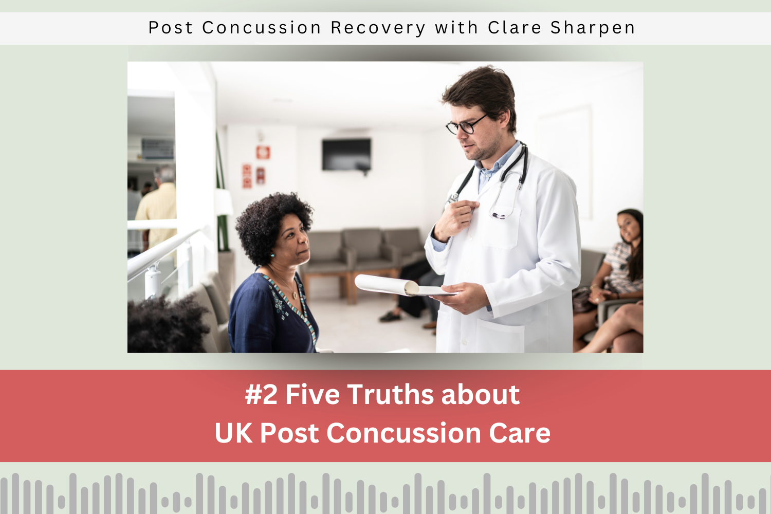 #2 Five Truths About Post Concussion Care in the UK
