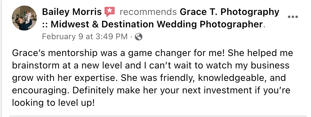Facebook post from Bailey Morris recommending Grace T. Photography, Midwest & Destination Wedding Photographer, with a testimonial about her mentorship.
