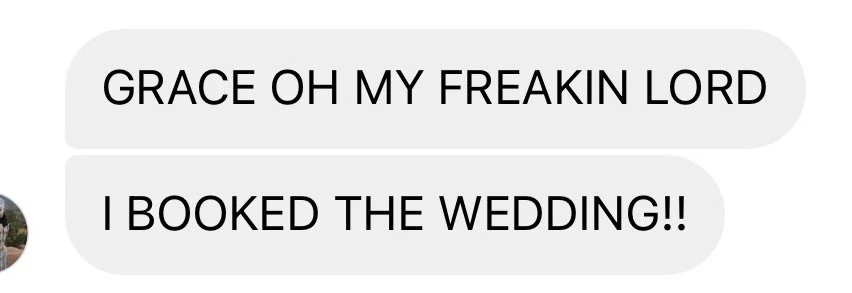 Screenshot of a text message conversation from Grace Troutman's client with two messages expressing excitement about booking a wedding.