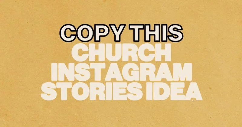 Copy This Church Instagram Story Idea