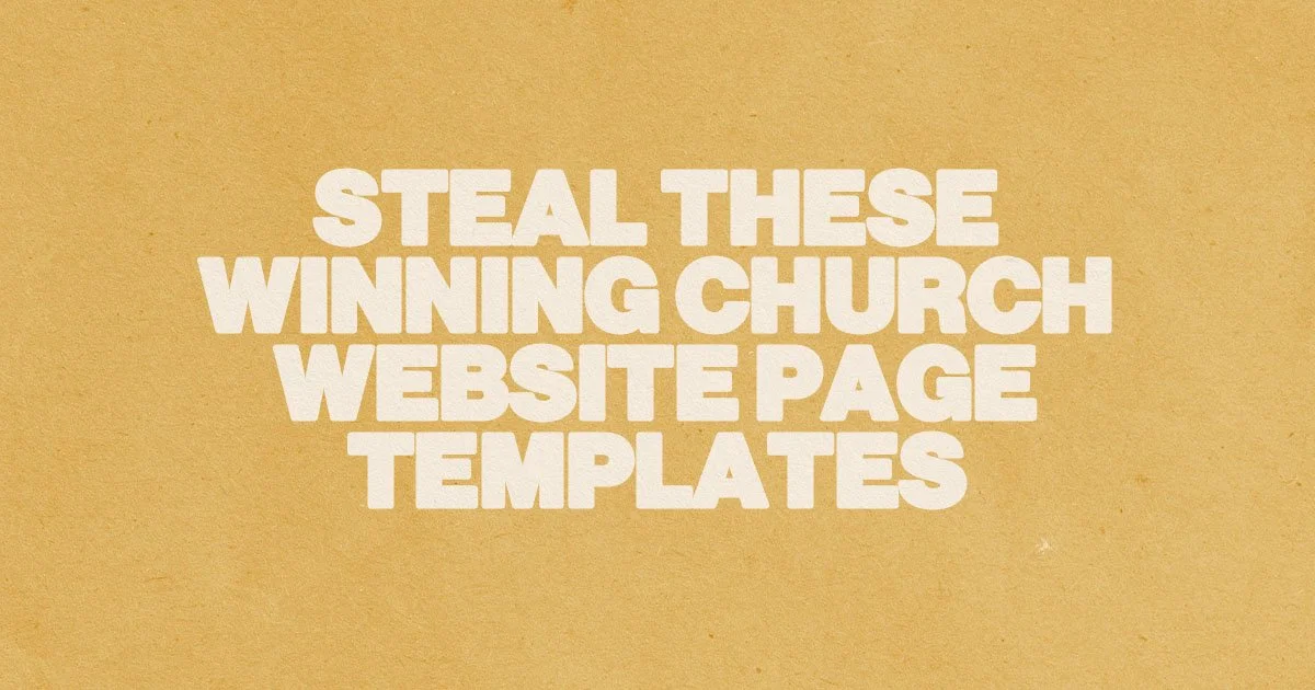 Steal These Winning Church Website Page Templates