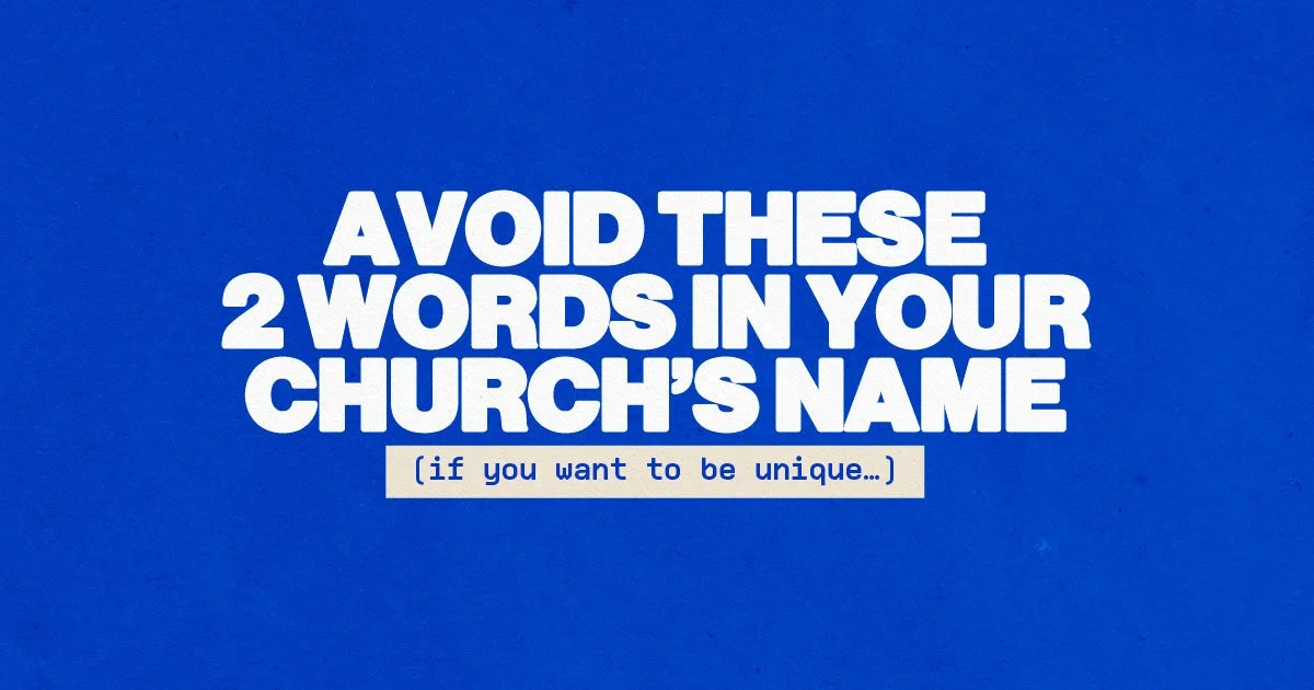 Avoid These 2 Words In Your Church Name