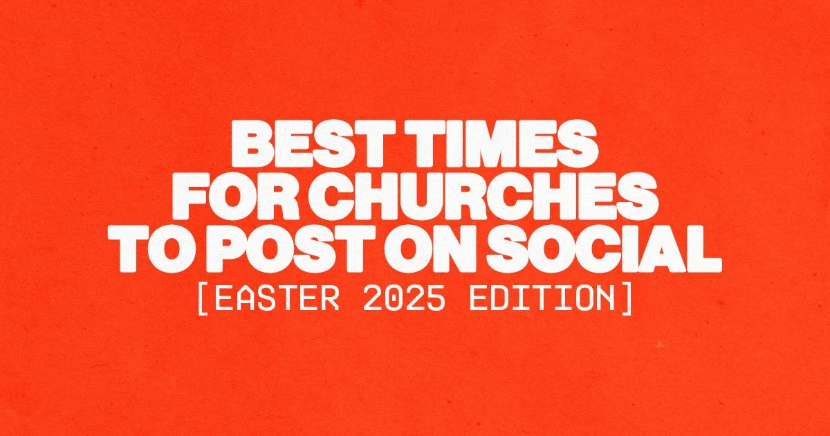 Best Times For Churches To Post On Social [Easter 2025]