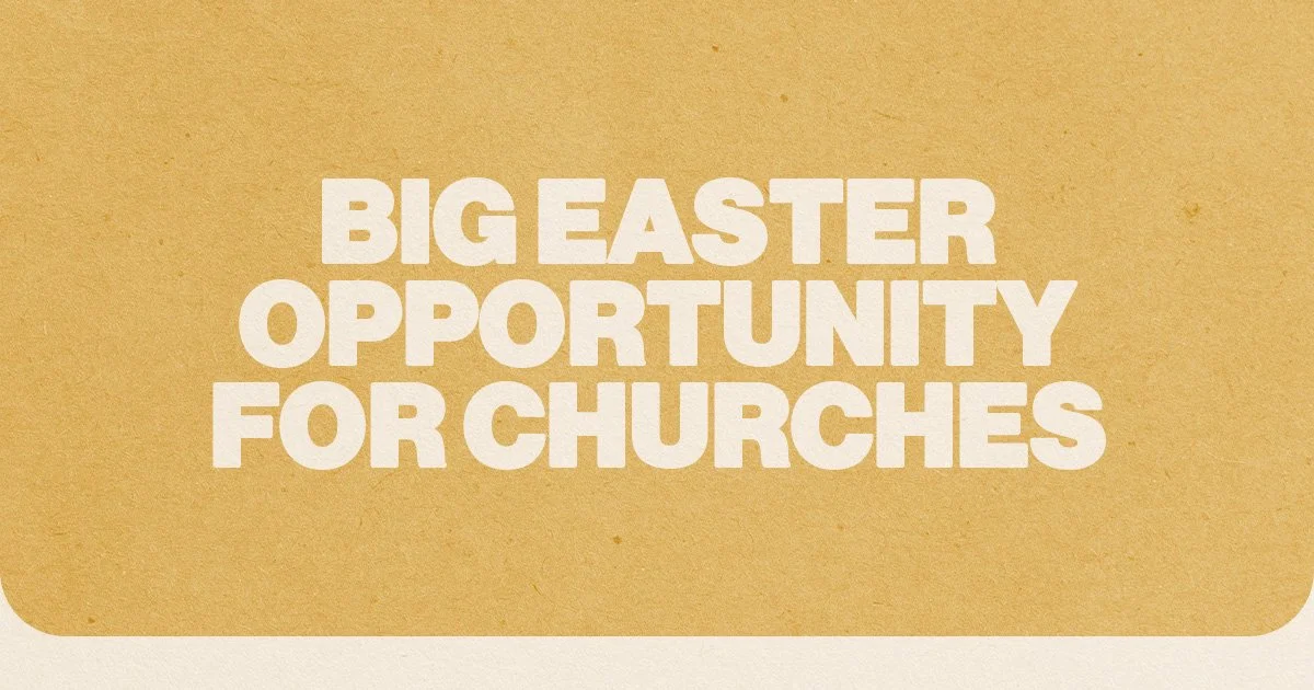 Big Easter Opportunity For Churches