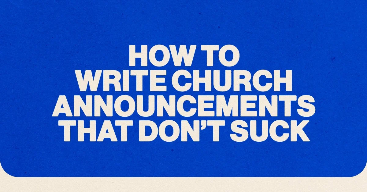 How To Write Church Announcements That Don't Suck