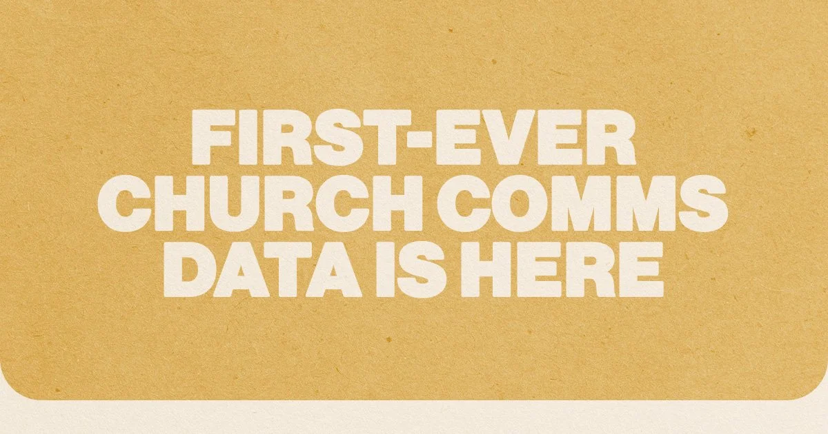 First-Ever Church Comms Data Is Here