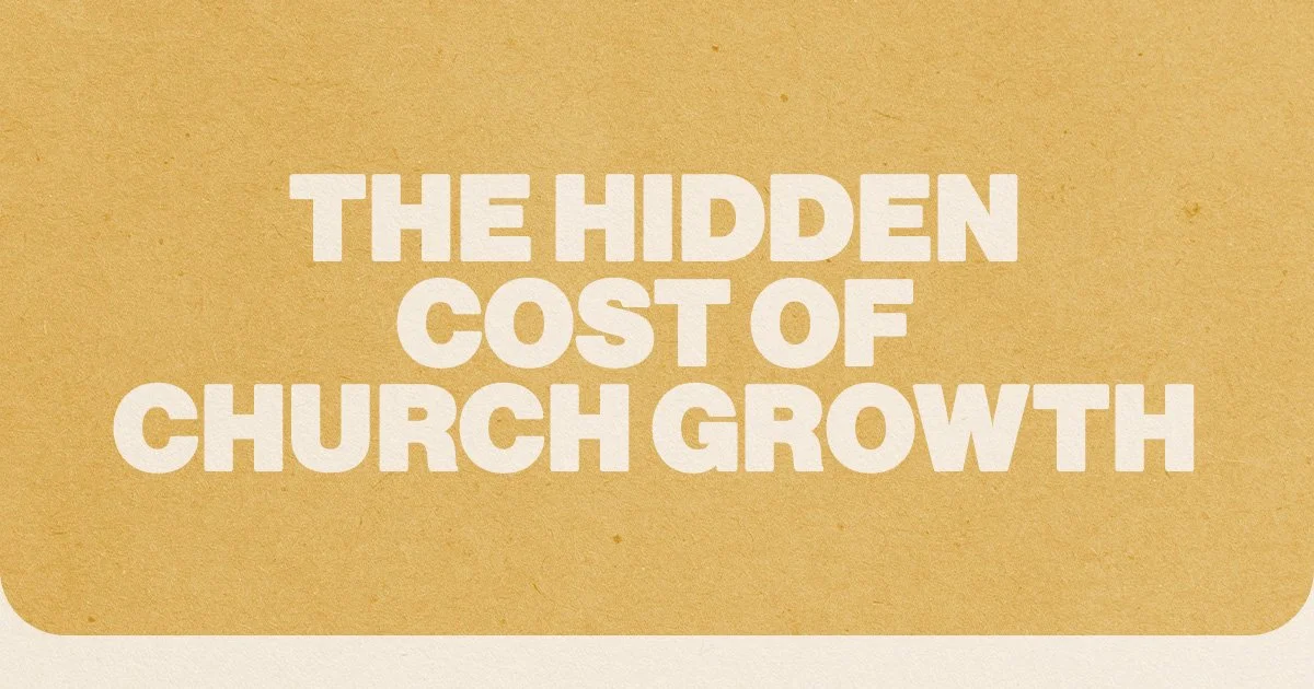 The Hidden Cost Of Church Growth