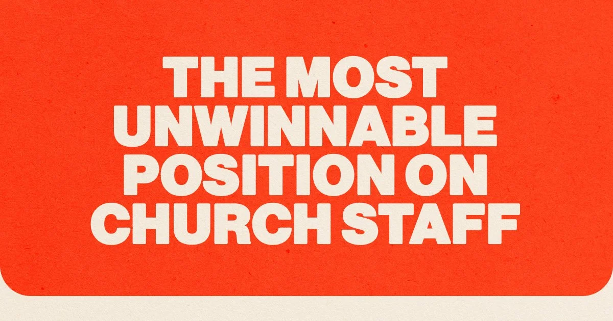 The Most Unwinnable Position On Church Staff