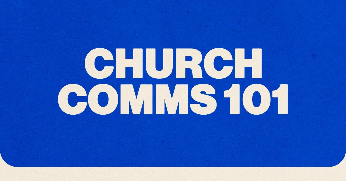 Church Comms 101