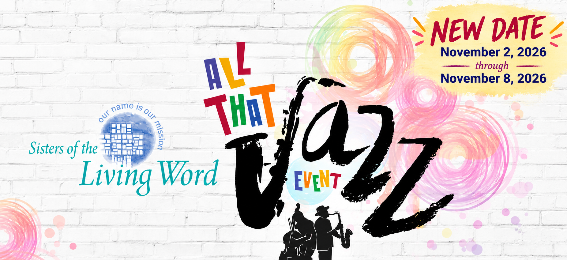 2026 All That Jazz Event: November 2, 2026 through November 8, 2026
