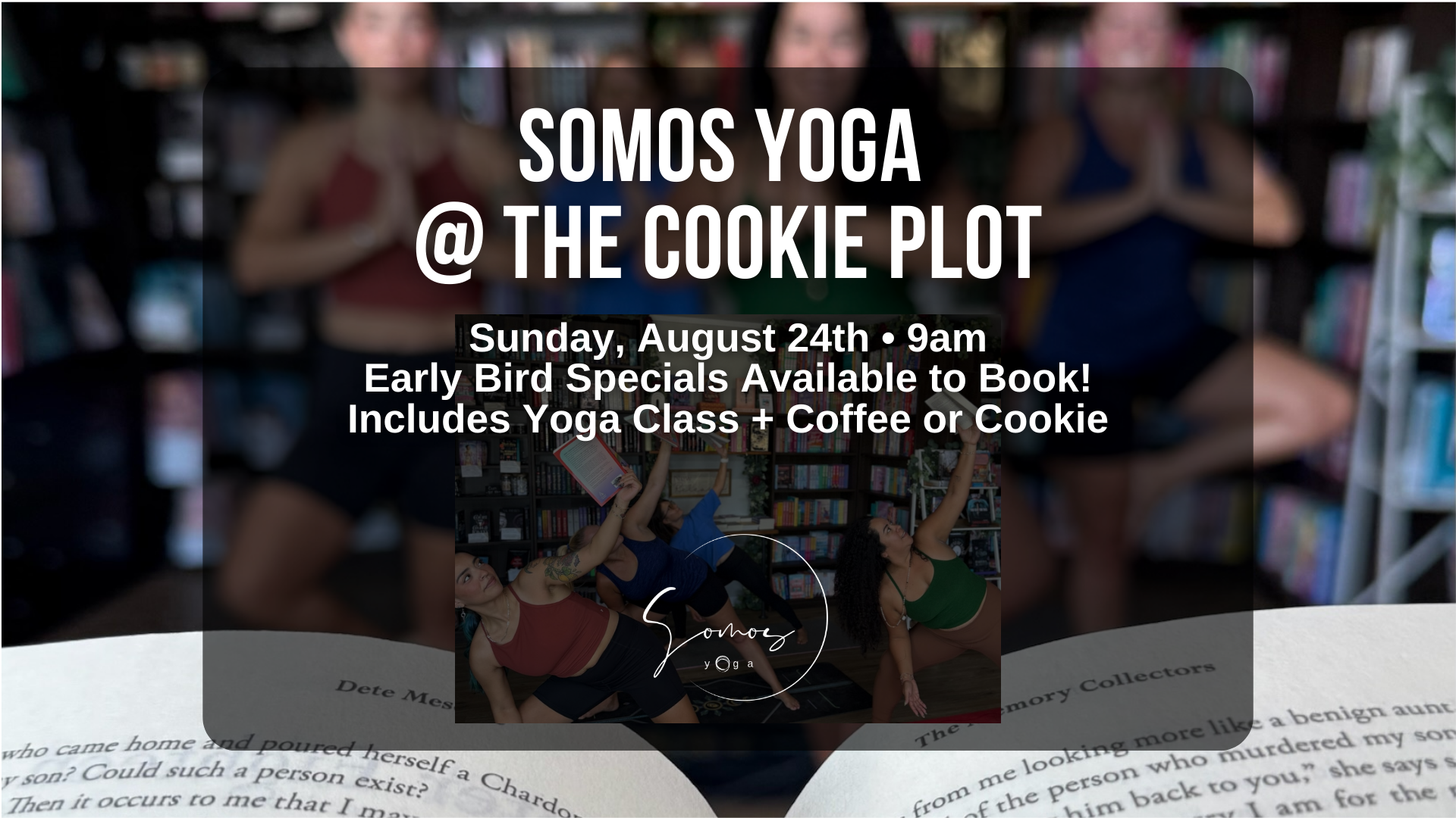 Somos Yoga at The Cookie Plot