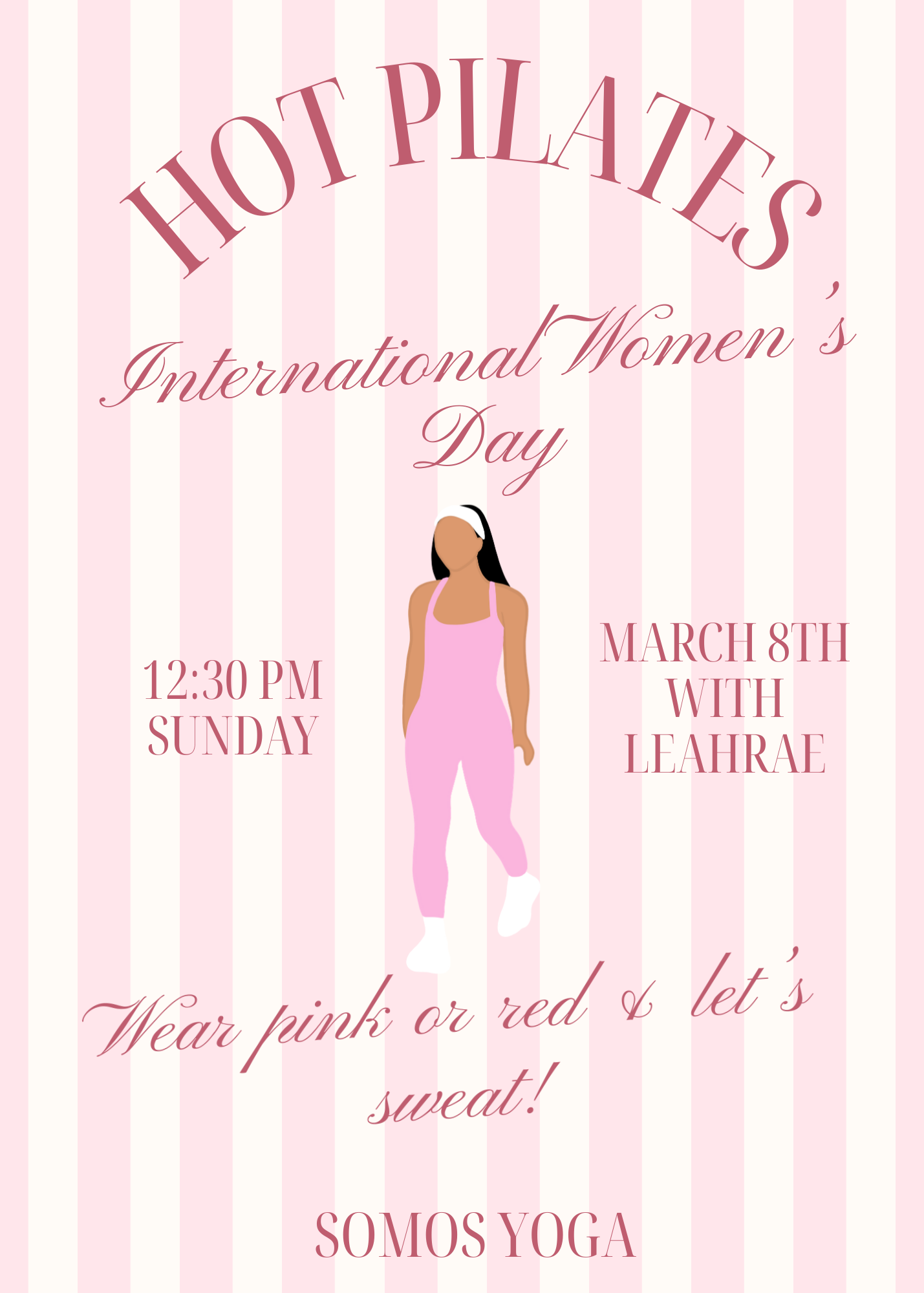 HOT PILATES: Int’l Women’s Day! WEAR PINK or RED!