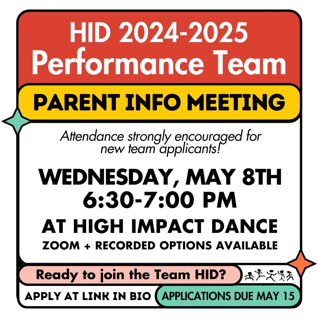 🌟 Attention Dance Families! 🌟Are you ready to take your dance journey to the next level? Join us for a Parent Info Meeting regarding High Impact Dance's 2024-2025 Performance Team! 🎉

📅 Date: Wednesday, May 8th
🕡 Time: 6:30-7:00pm
📍 Location: H
