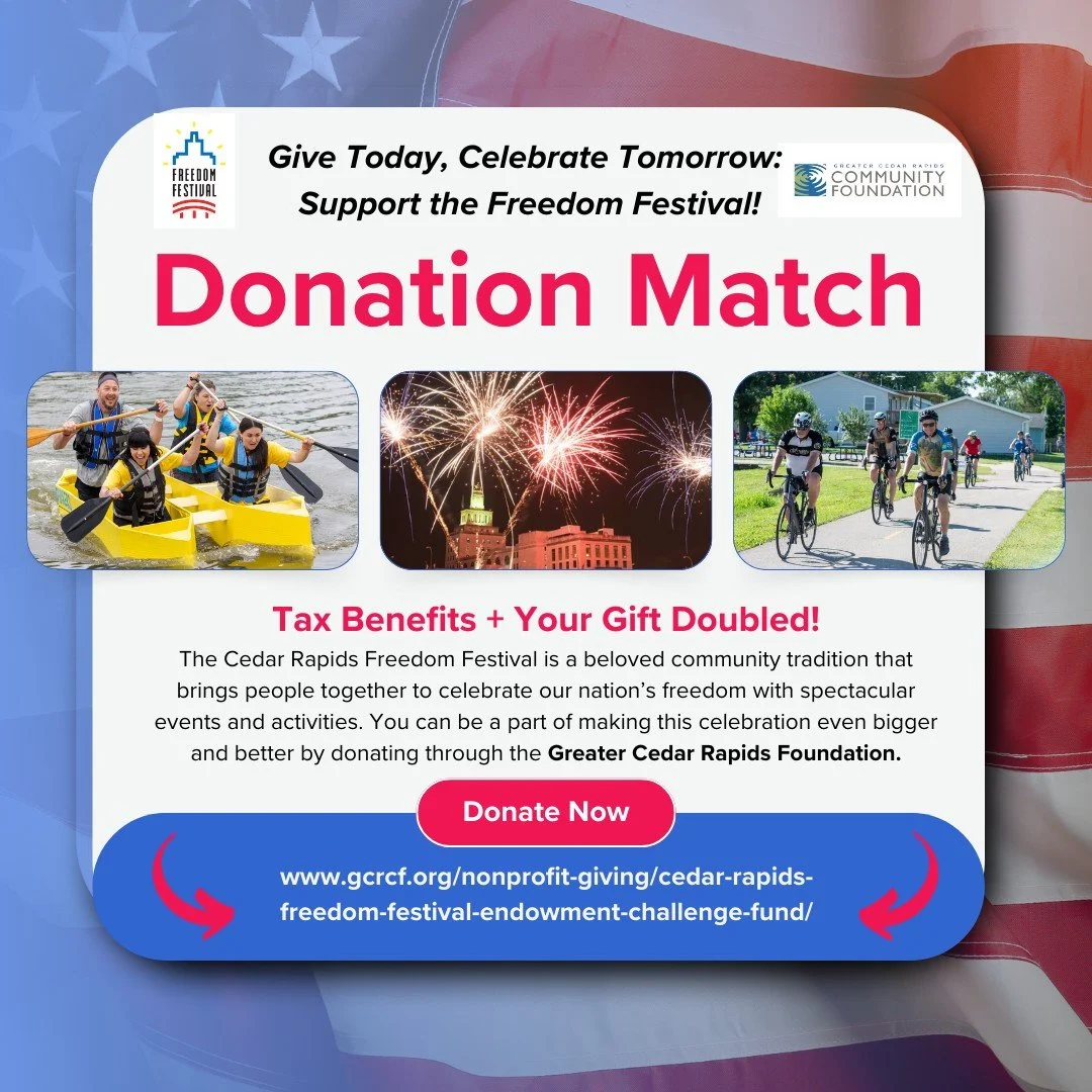 🎆 Double the impact, double the celebration! 🎆
Your donation to the Cedar Rapids Freedom Festival will be matched through the Greater Cedar Rapids Foundation, meaning your gift goes twice as far in supporting spectacular community events and tradit