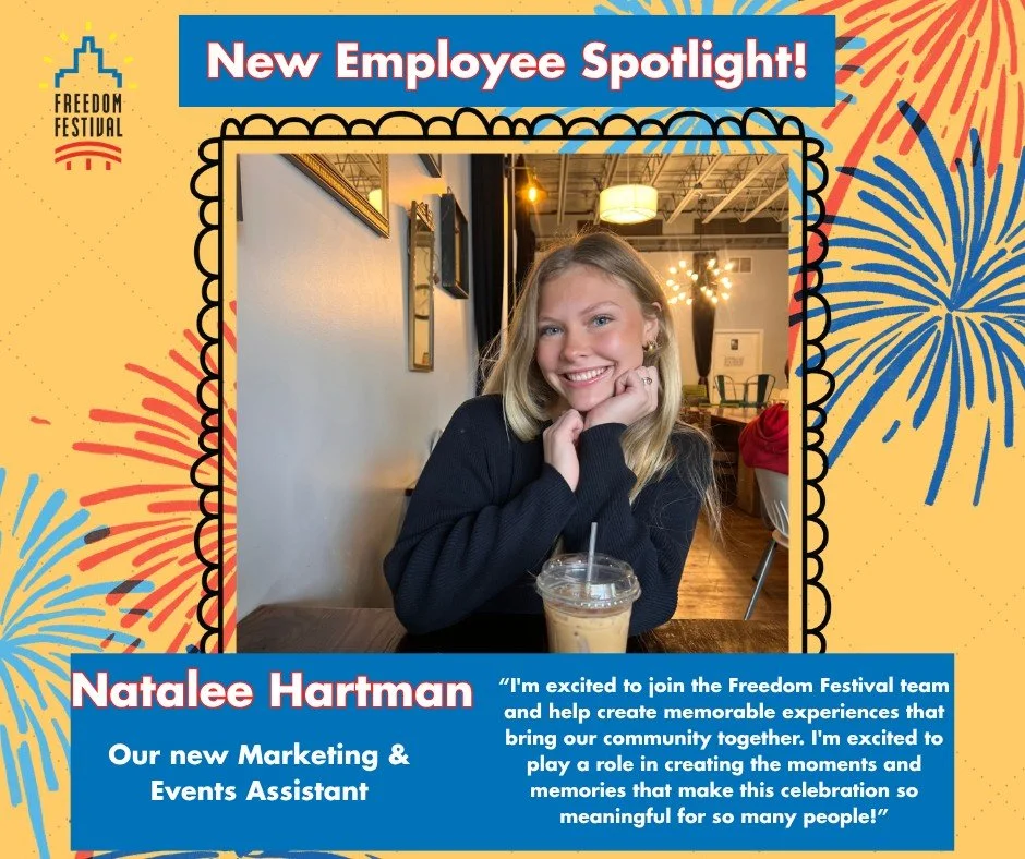 ✨ NEW Employee Spotlight! ✨

Please join us in giving a warm Freedom Festival welcome to our new Marketing &amp; Events Assistant, Natalee Hartman! 🎉

We&rsquo;re thrilled to have Natalee join our team and can&rsquo;t wait to share all things Freedo
