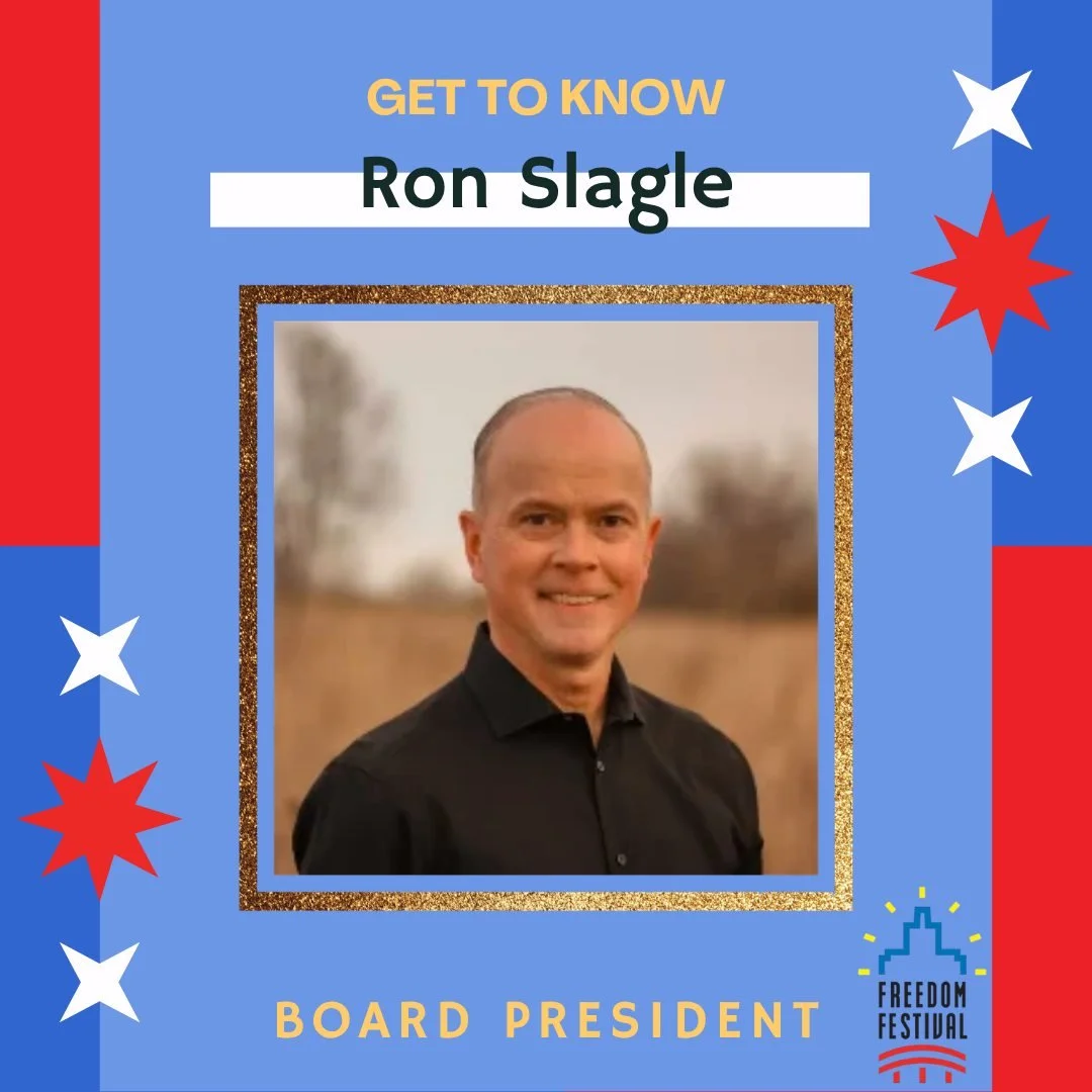 Meet the Board Series Continues! 🎉

Next up in our Meet the Board Series is Ron Slagle, President of the Freedom Festival Board!

We asked Ron a few questions to help you get to know him a little better:

⭐ How many years have you been on the board?