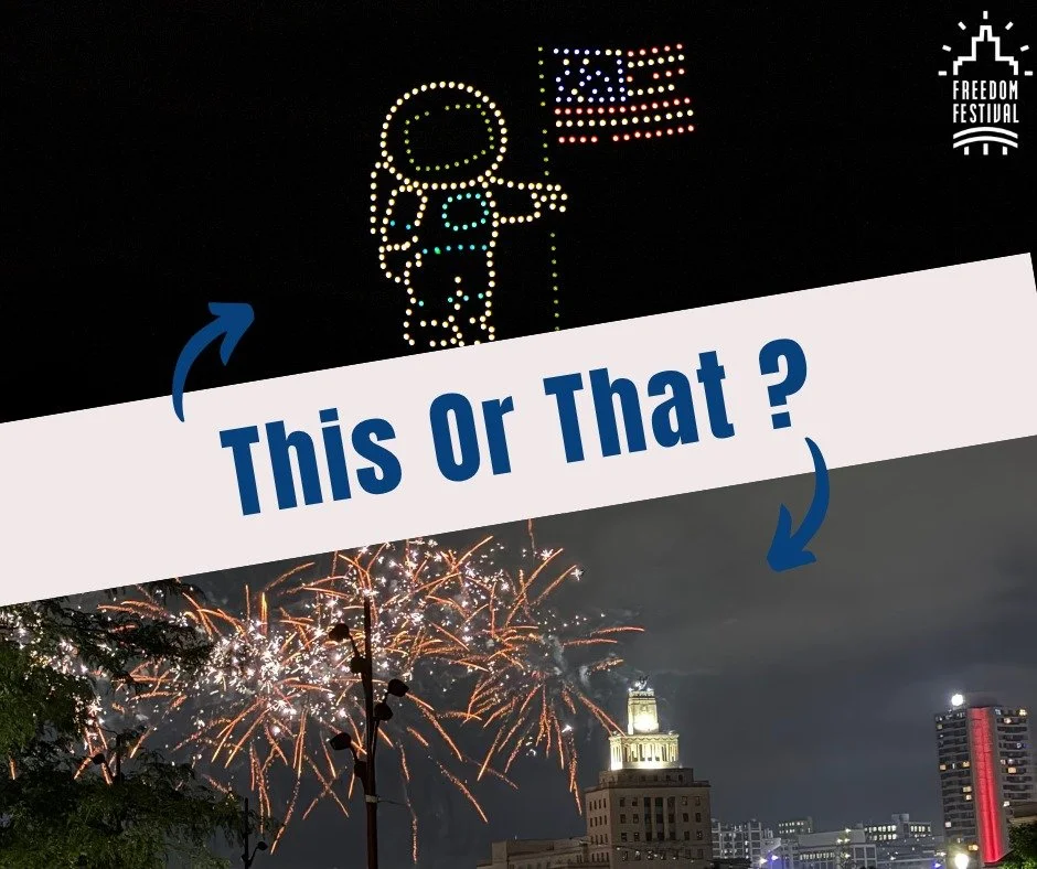 🤔 We want to hear from you! 🎆

Time for a little Freedom Festival debate!

If you had to choose just one, which would it be?
✨ The Drone Show
🎇 The Celebration of Freedom Fireworks

Tell us your pick in the comments and let us know why it's your f