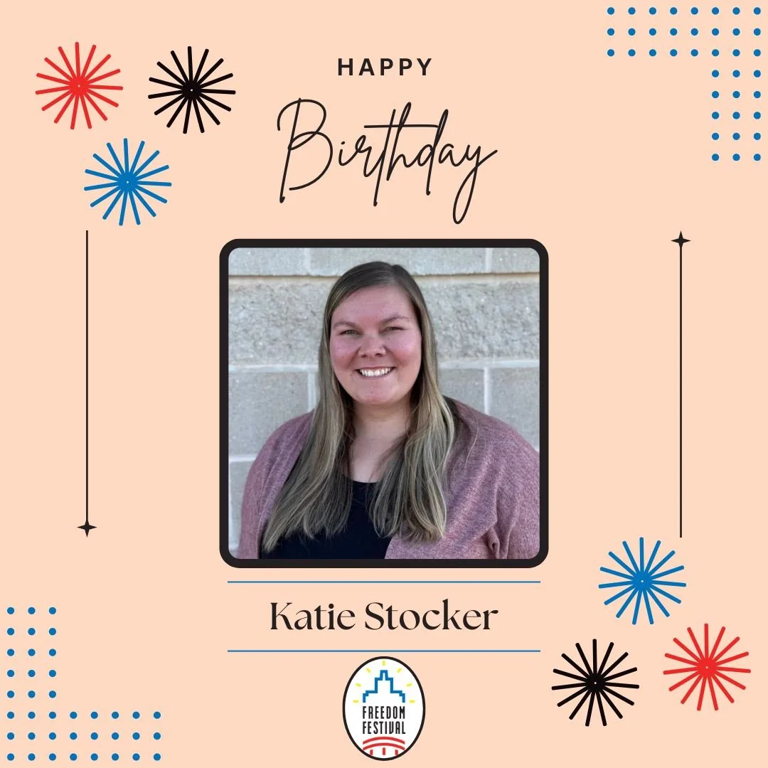 🎉 Happy Birthday, Katie! 🎂

Help us wish a very Happy Birthday to one of our wonderful Freedom Festival Board Members, Katie Stocker! ❤️🤍💙

We hope your day is filled with lots of fun, celebration, and all of your favorite things! 🥳🎈

Thank you