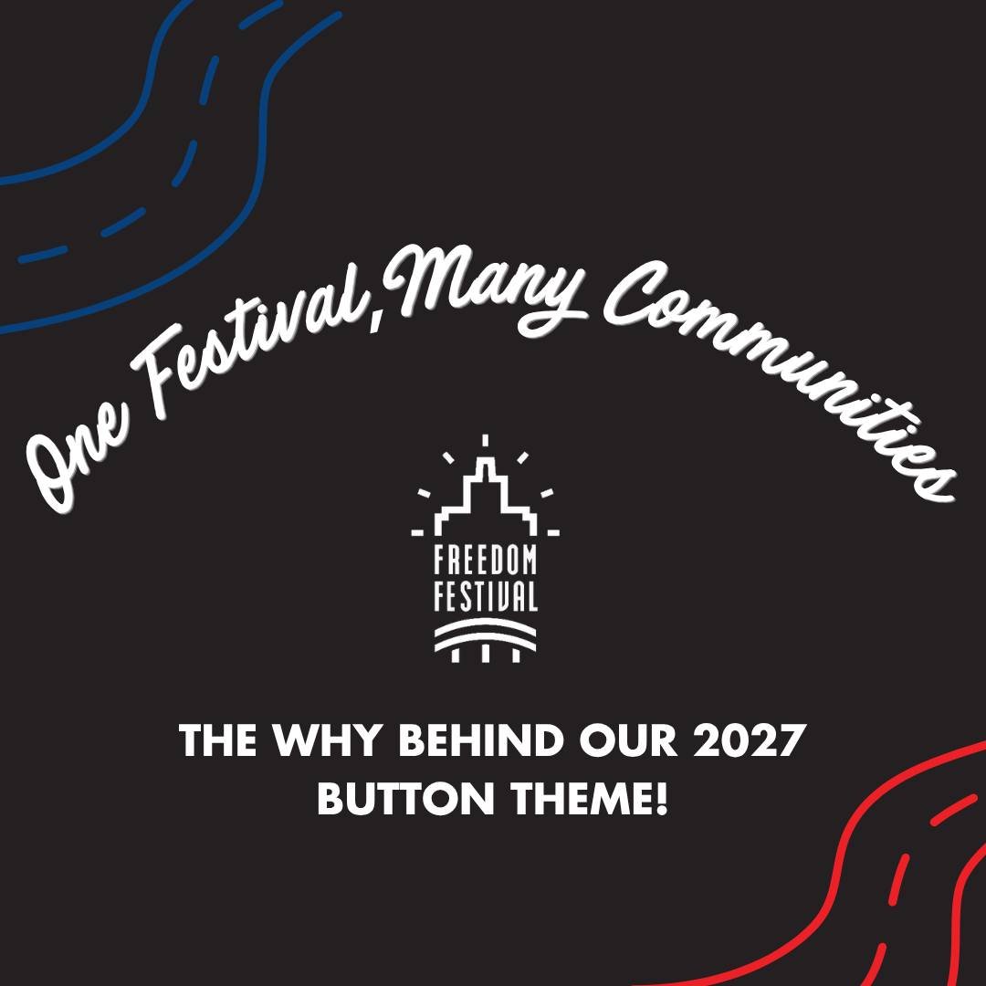 ❤️🤍💙 One Festival, Many Communities. But What Does It Really Mean?

Our 2027 Freedom Festival Button Design Contest theme is more than just a catchy phrase. It's a reflection of who we are, what we stand for, and where we're headed! 🎉

At Freedom 