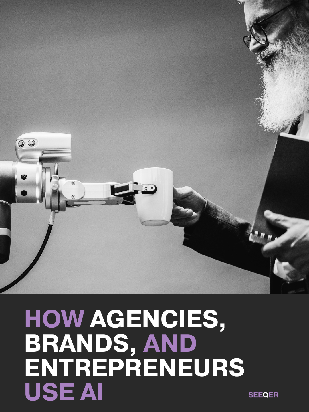 How Agencies, Brands, and Entrepreneurs Use AI