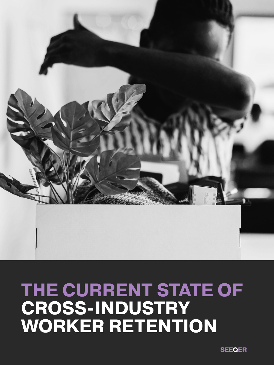 The Current State of Cross‑Industry Worker Retention