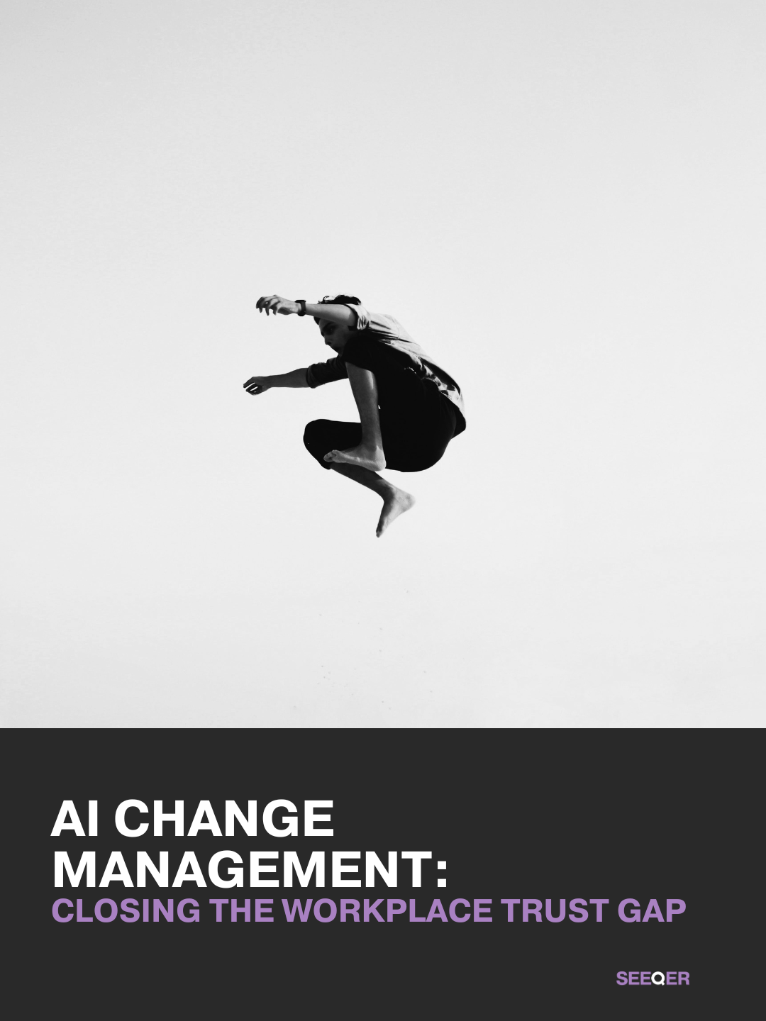 AI Change Management: Closing the Workplace Trust Gap