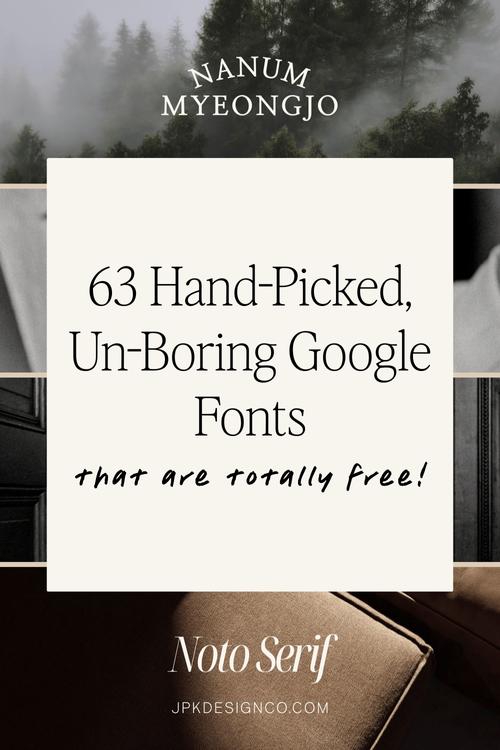 63 Hand-Picked, Un-Boring Google Fonts for 2026 | JPK Design Co