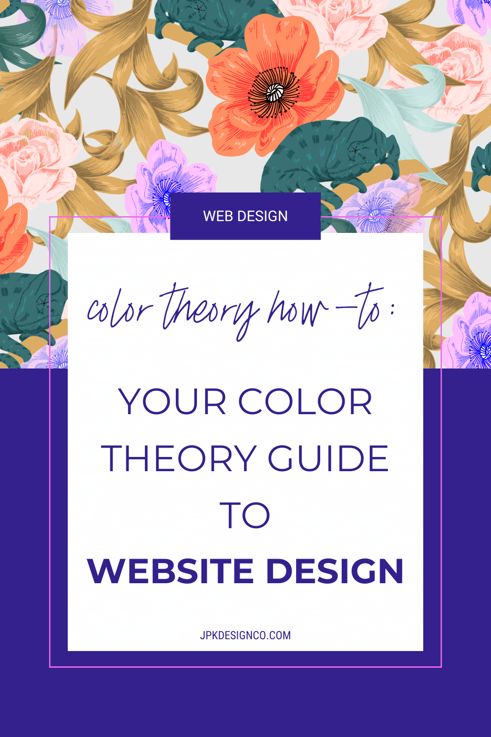 Your Color Theory Guide to Website Design | JPK Design Co