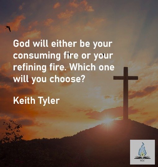God Will Be Your Consuming Fire or Refining Fire.jpg