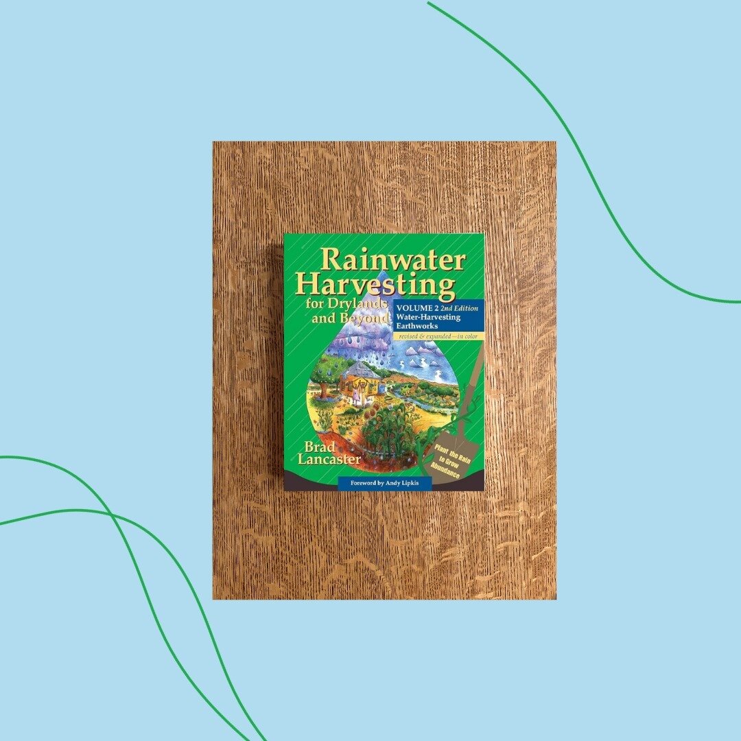Lancaster, Brad, and Andy Lipkis. Rainwater Harvesting for Drylands and Beyond, Volume 2, 2nd Edition. Rainsource Press, 17 Nov. 2020. Purchase at: harvestingrainwater.com
 
 📚💧🌧️🌈🌦️💧🌧️🌈🌦️💧📚 
#permaculture
#urbangardening
#organicgardening