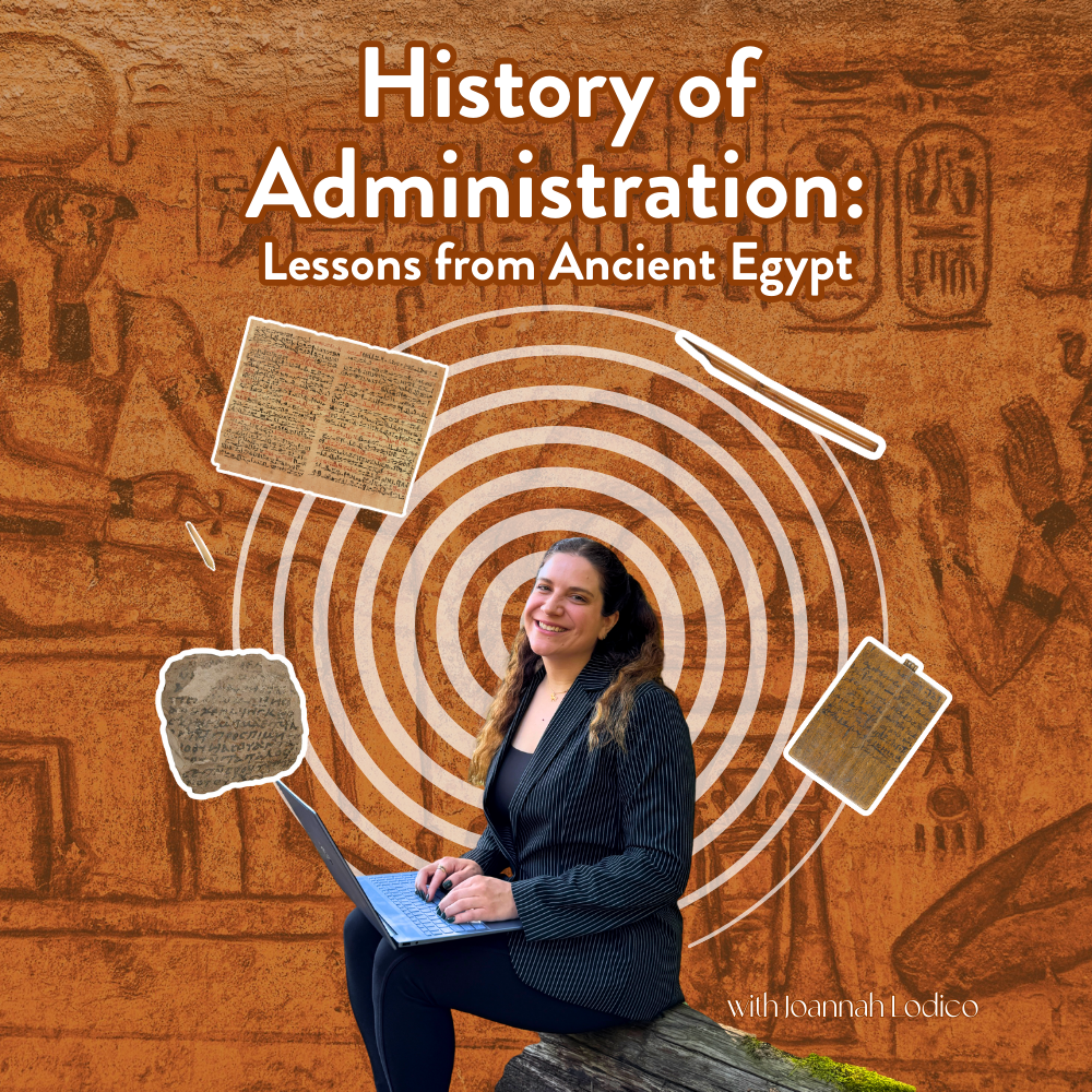 History of Administration: Lessons from Ancient Egypt