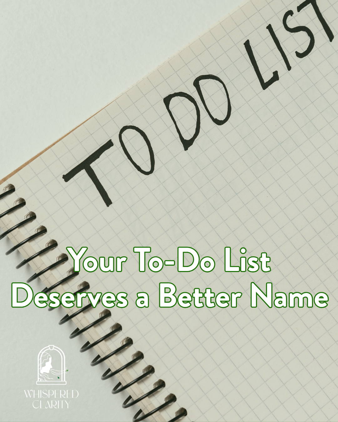Your To-Do List Deserves a Better Name