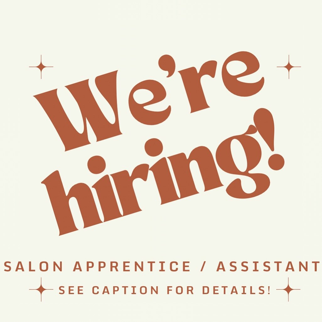 ✨✨HIRING for APPRENTICE✨✨ It&rsquo;s that time again, we&rsquo;re ready to hire our next salon assistant/apprentice to join our team! 💖

✨The position will be FULL TIME, between the hours of Monday-Friday 7:30AM-5:30PM.✨You must be flexible as the s