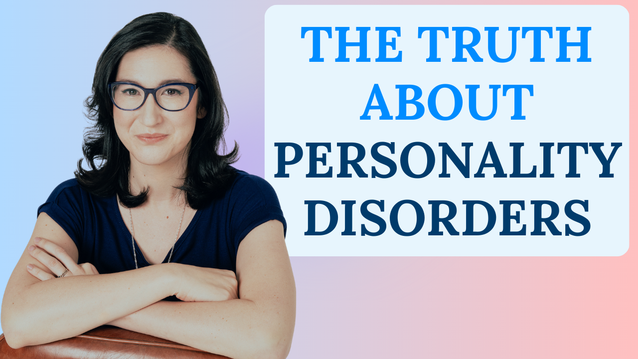 Ep. 178- Does getting diagnosed with a "personality disorder" mean you're a bad person?