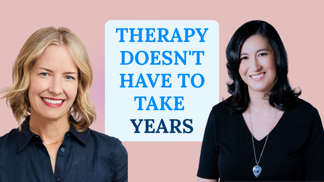 Ep. 199- Does Therapy Really Have to Take Years?