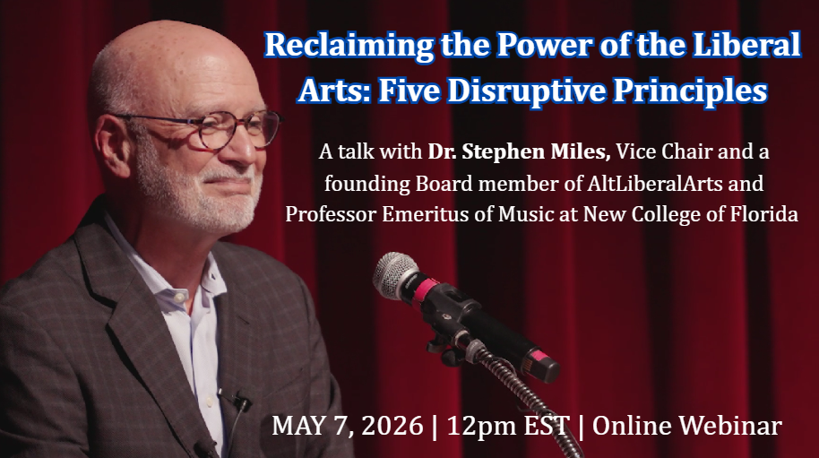 Reclaiming the Power of the Liberal Arts: Five Disruptive Principles