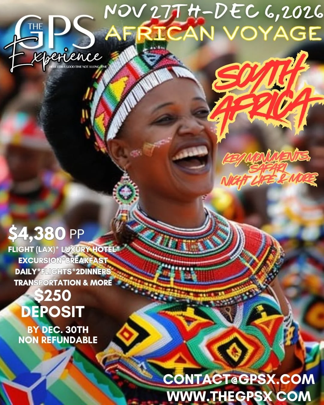 Promotional flyer for a travel experience to South Africa, scheduled from November 27th to December 6th, 2026. The flyer features a woman wearing colorful traditional African attire, including a beaded necklace, earrings, and headwrap, all with bright, intricate patterns. The flyer highlights key details such as the price of $4,380 per person, which includes flight, hotel, excursions, breakfast, flights, dinners, transportation, and more. A $250 deposit is required by December 30th, non-refundable. Contact information and website are provided at the bottom.