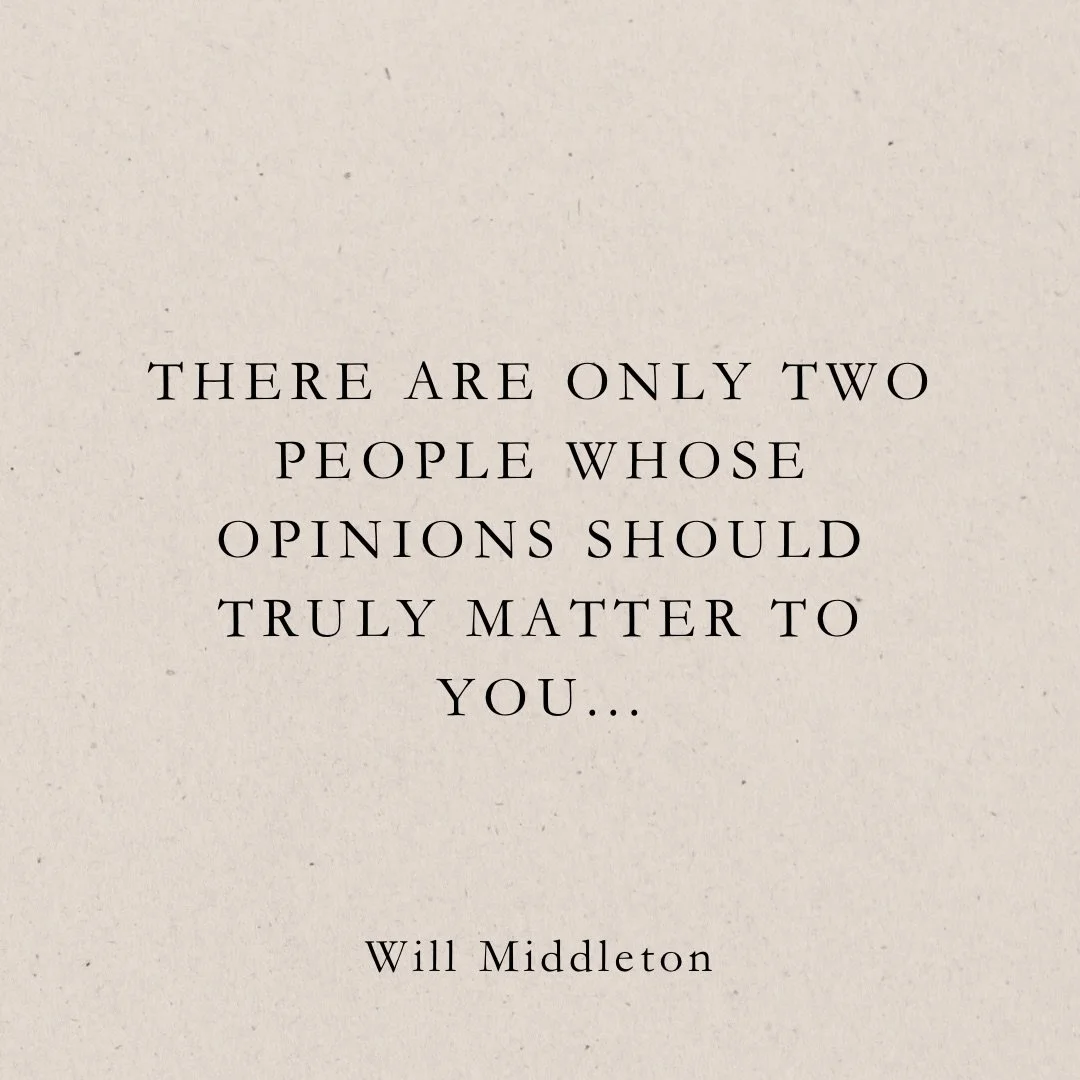 The only opinions that truly matter come from the you who began and the you who&rsquo;s been through it all.

The 8-year-old who just wants to see you be brave, and the 80-year-old who hopes you lived with depth, joy, and honesty.

If the child sees 
