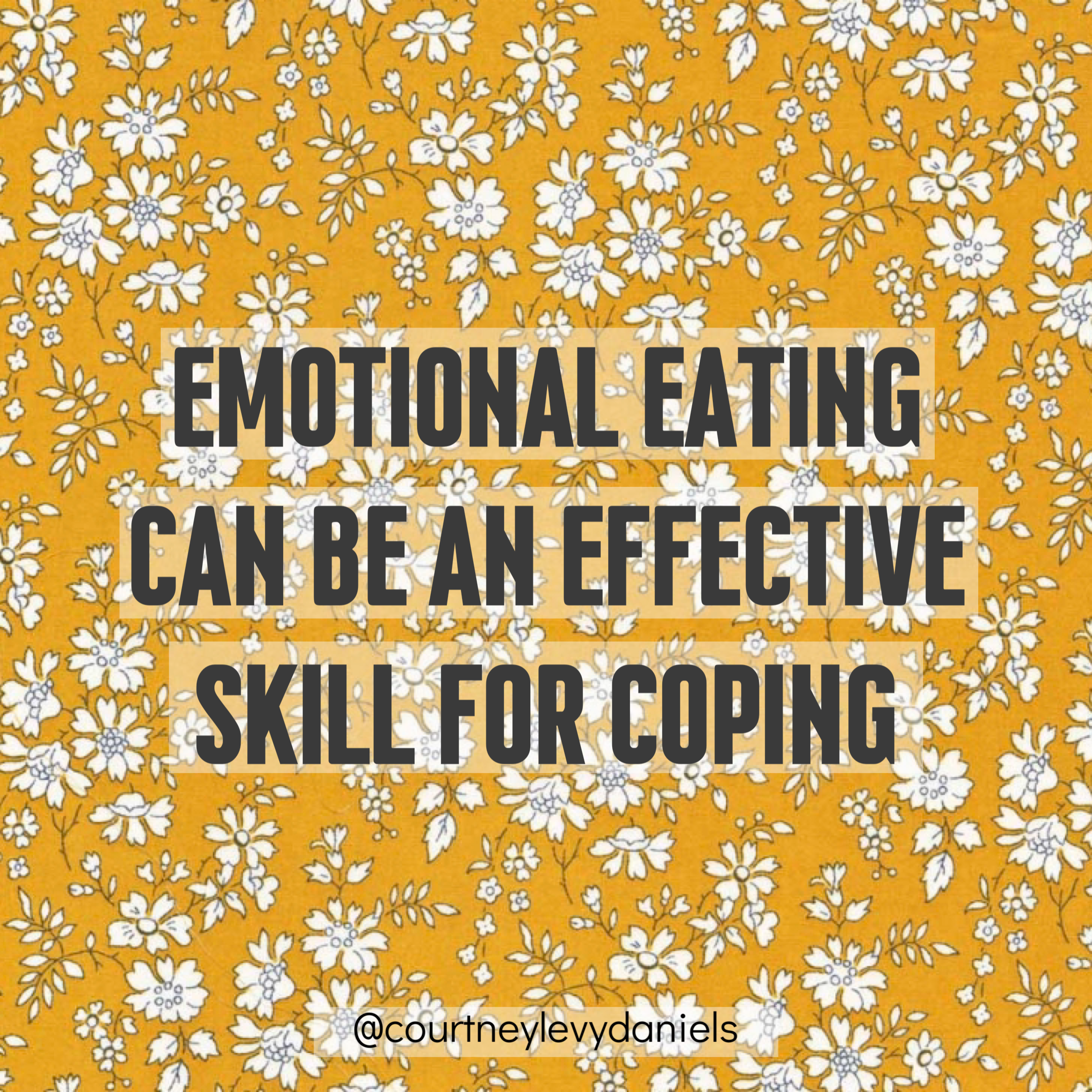 Emotional eating can be an EFFECTIVE skill for coping.PNG
